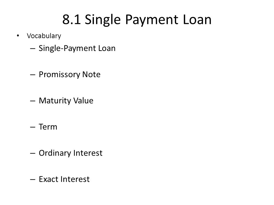 8.1 Single Payment Loan Single-Payment Loan Promissory Note