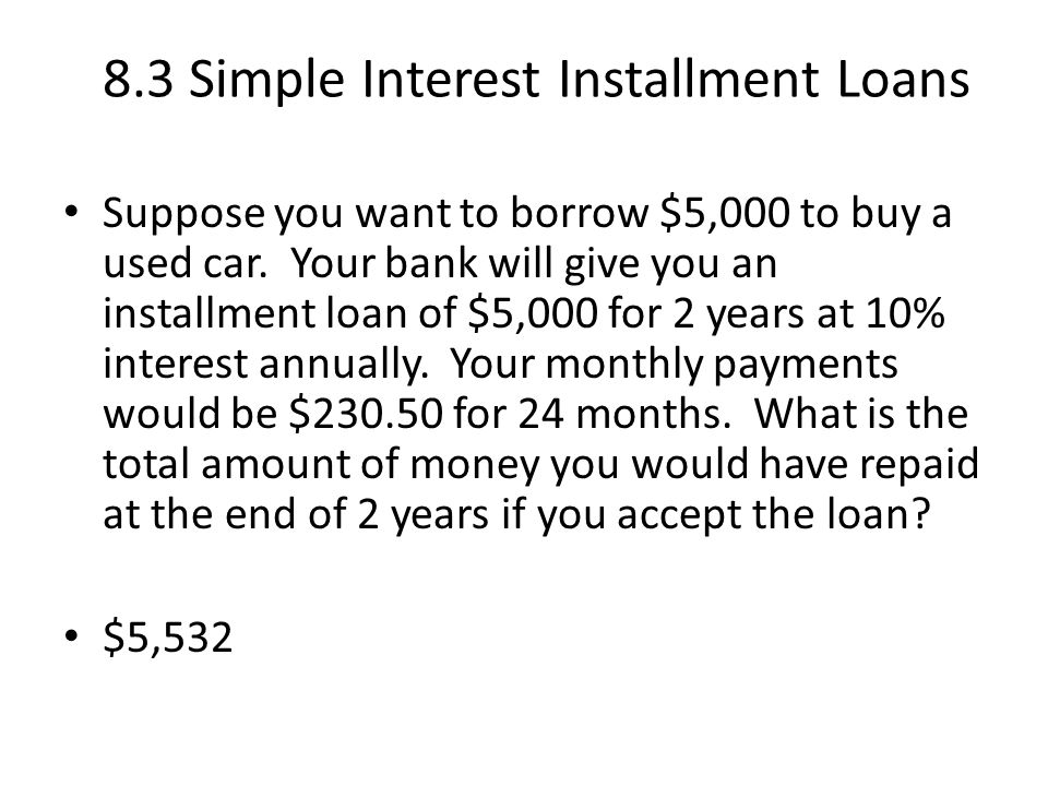 8.3 Simple Interest Installment Loans