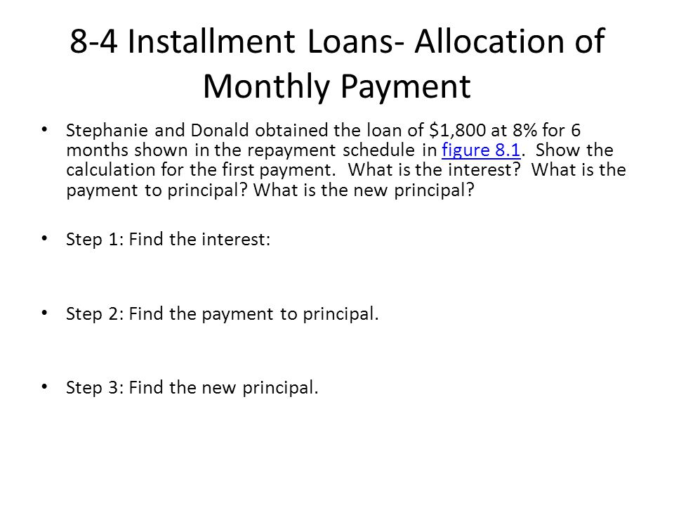 8-4 Installment Loans- Allocation of Monthly Payment