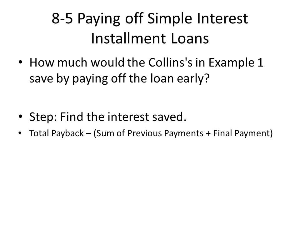 8-5 Paying off Simple Interest Installment Loans