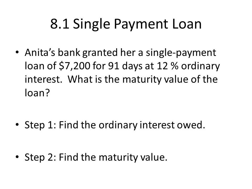 8.1 Single Payment Loan
