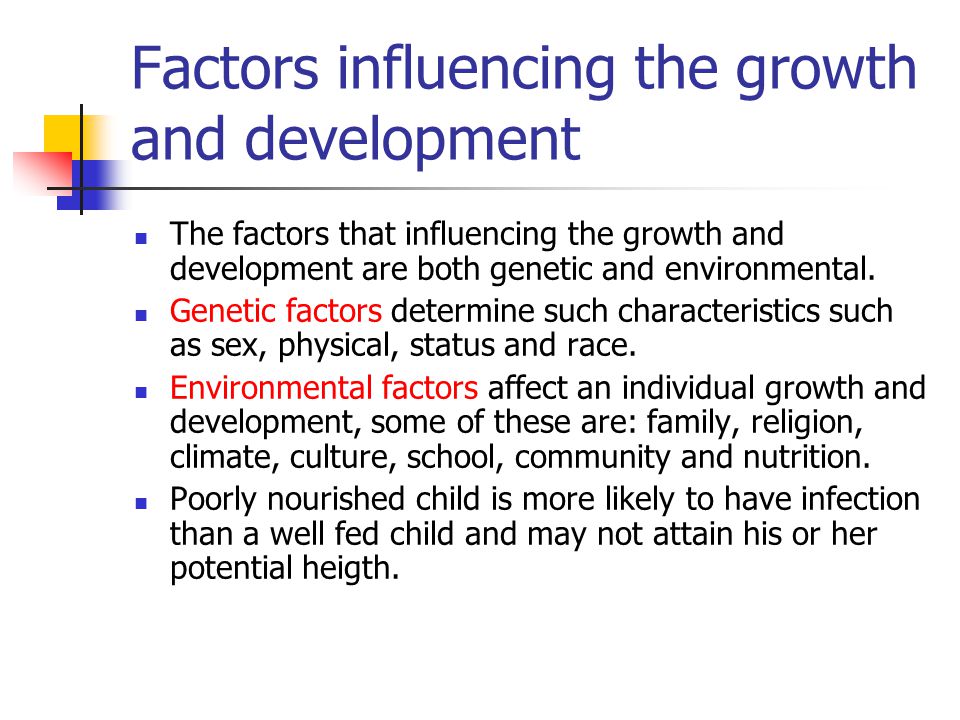 Factors influencing the growth and development