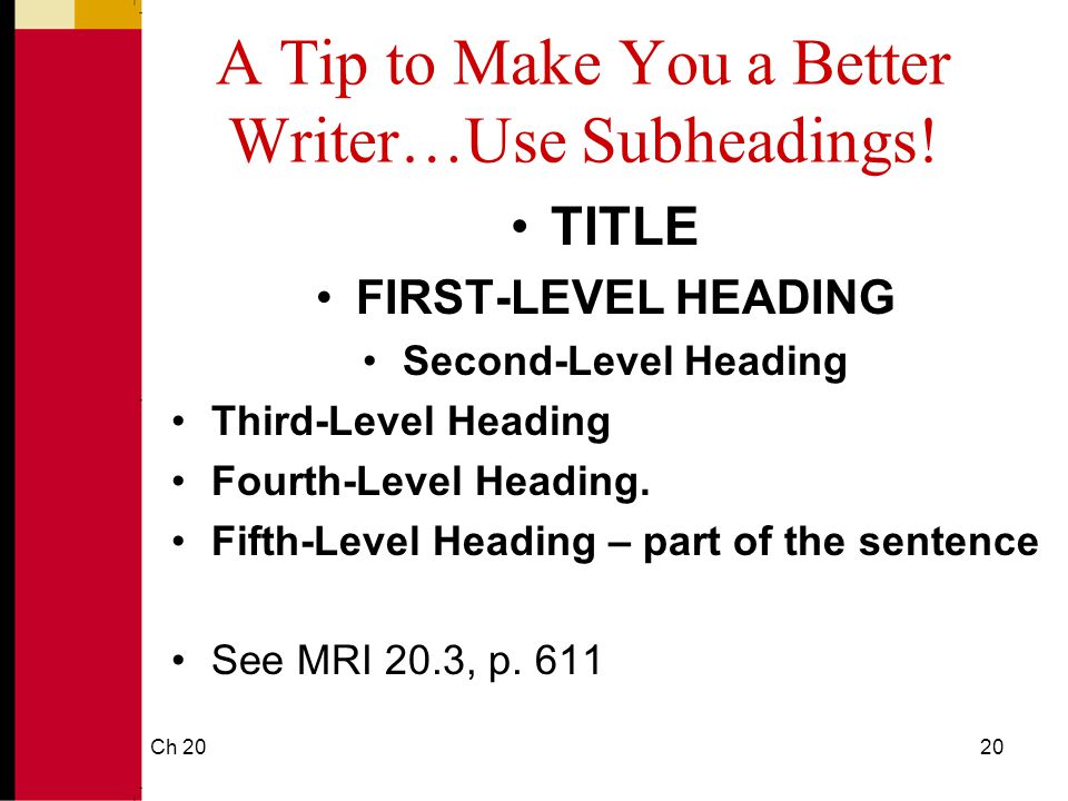 A Tip to Make You a Better Writer…Use Subheadings!