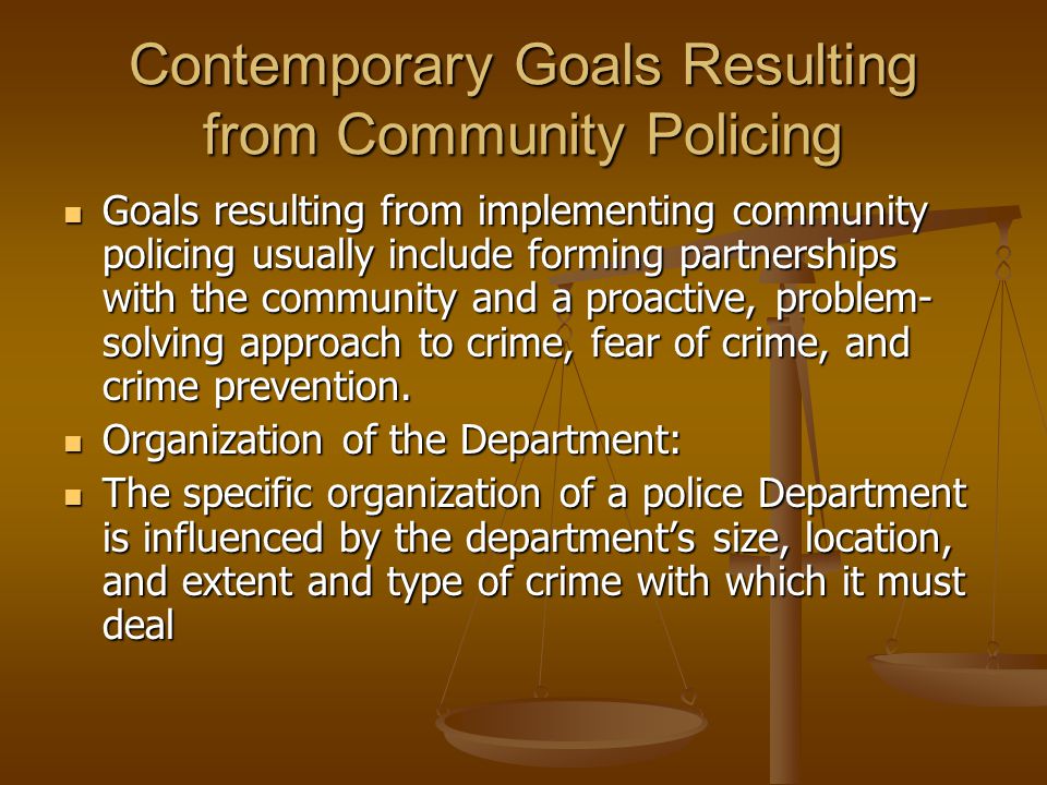 Contemporary Goals Resulting from Community Policing