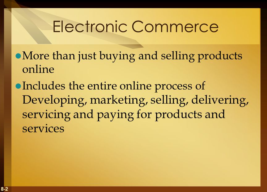 Electronic Commerce More than just buying and selling products online