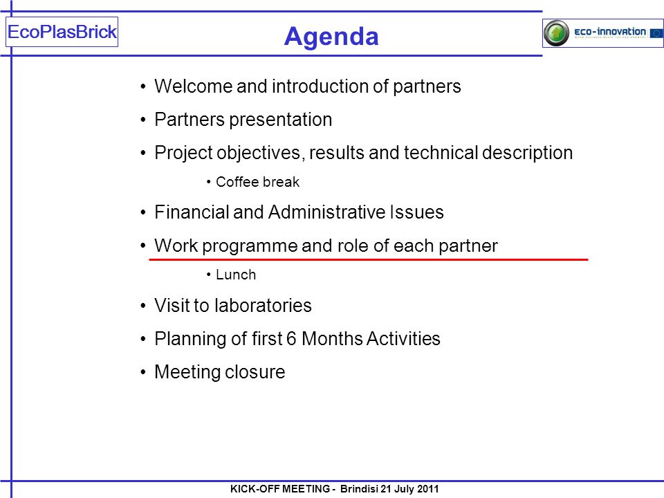 Agenda Welcome and introduction of partners Partners presentation