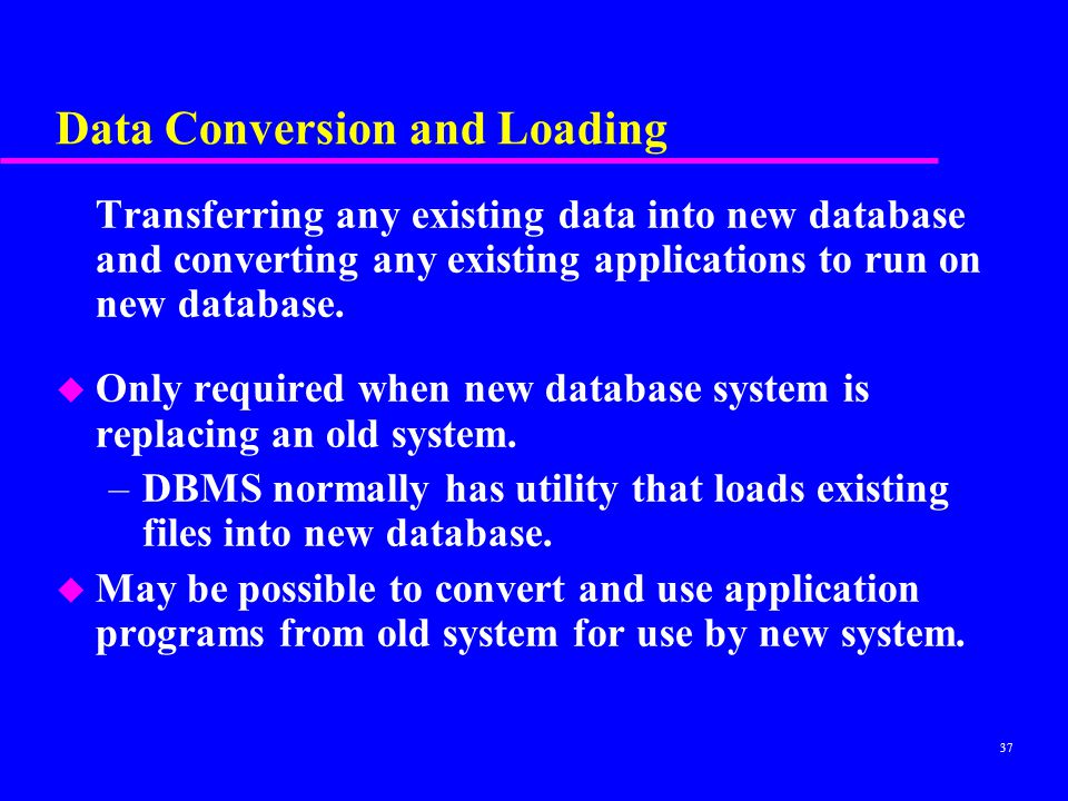 Data Conversion and Loading