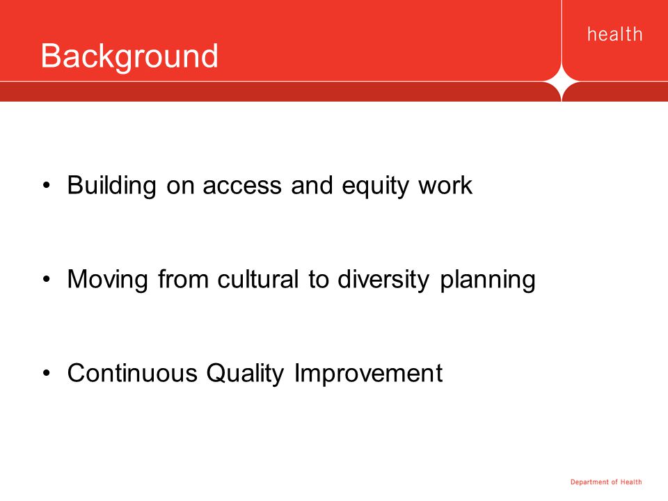 Background Building on access and equity work