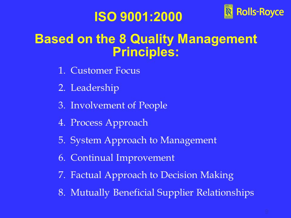 Based on the 8 Quality Management Principles: