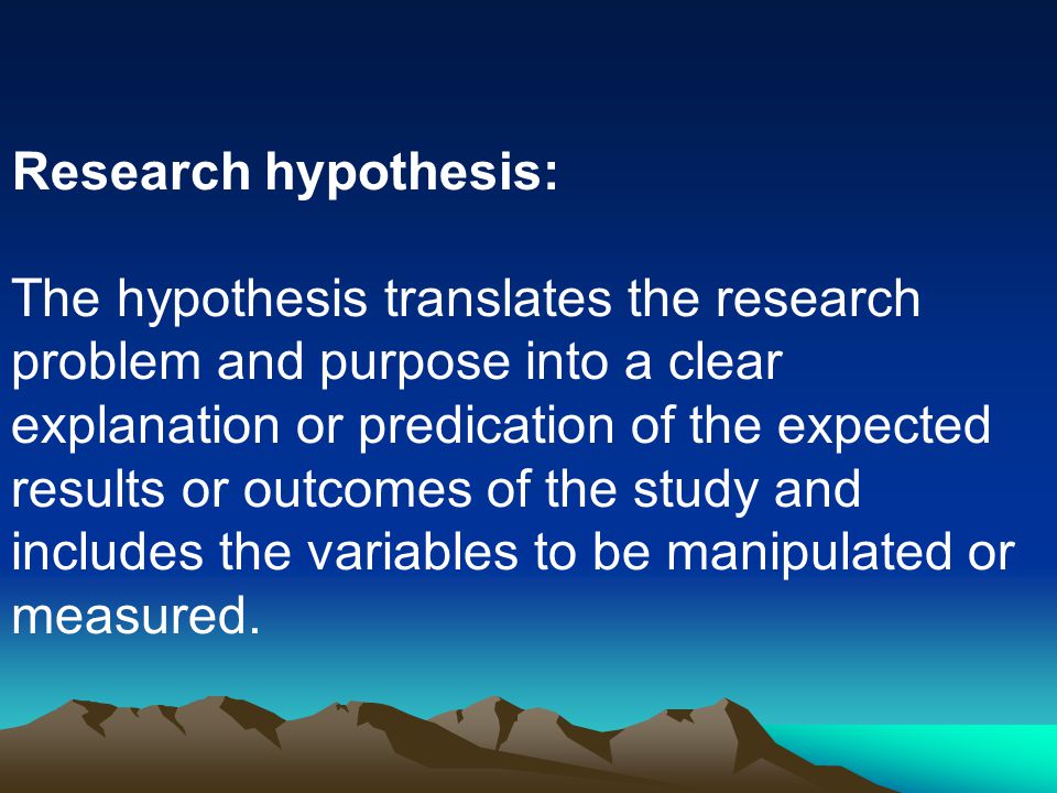 Research hypothesis: