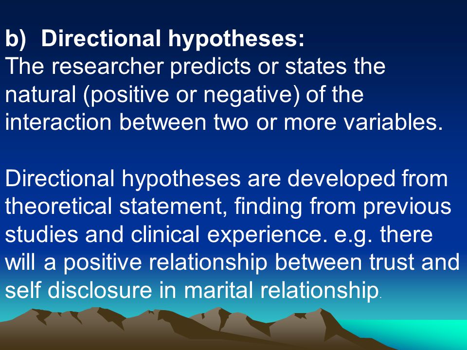 b) Directional hypotheses: