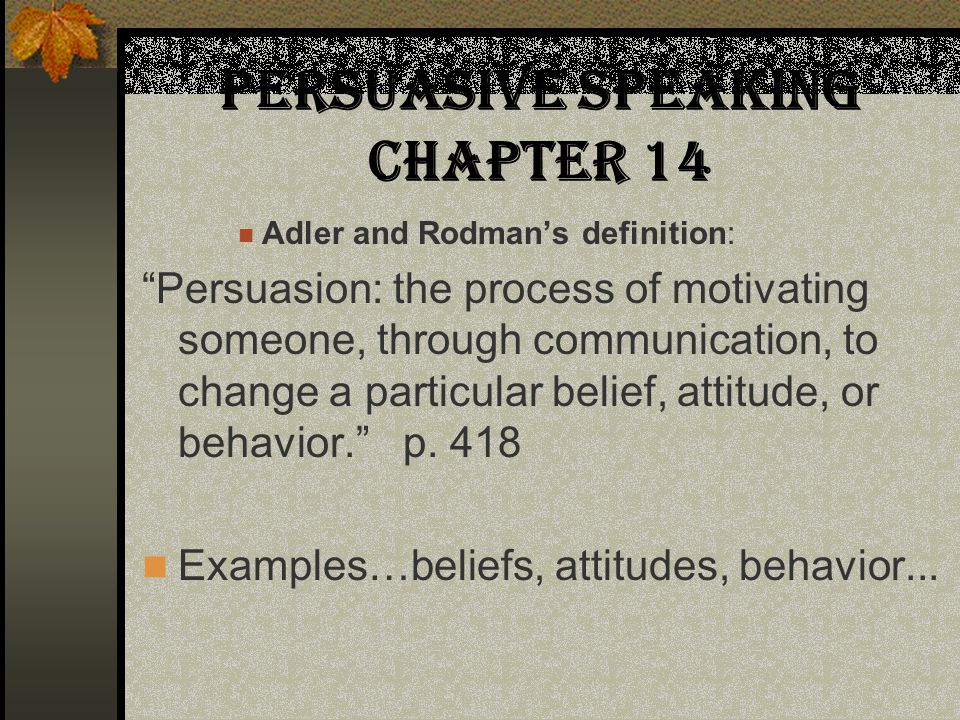 Persuasive Speaking Chapter 14