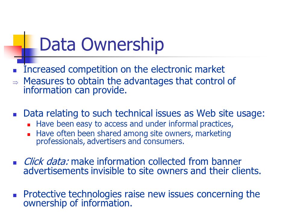 Data Ownership Increased competition on the electronic market