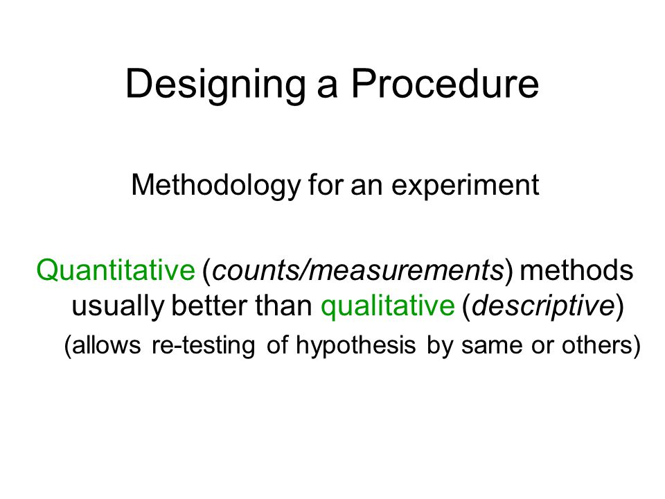 Designing a Procedure Methodology for an experiment