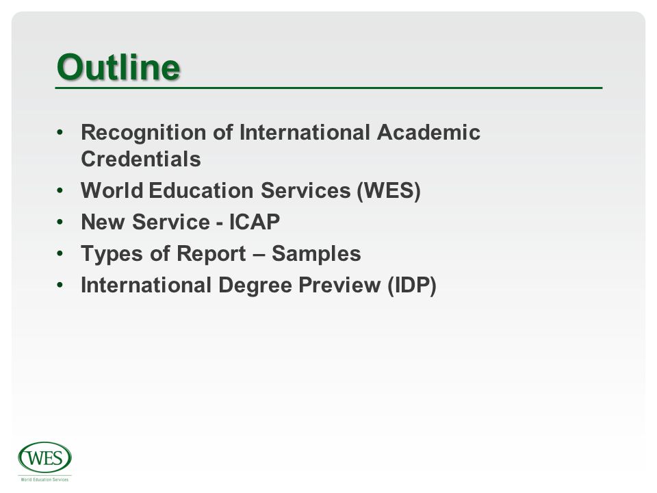 Outline Recognition of International Academic Credentials