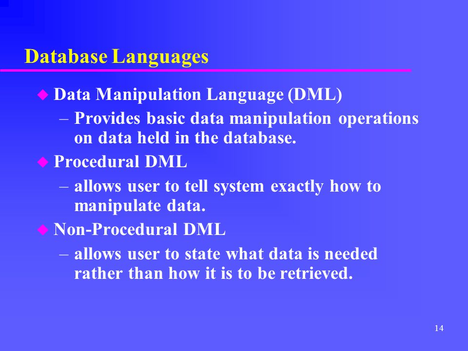 Database Languages Data Manipulation Language (DML)