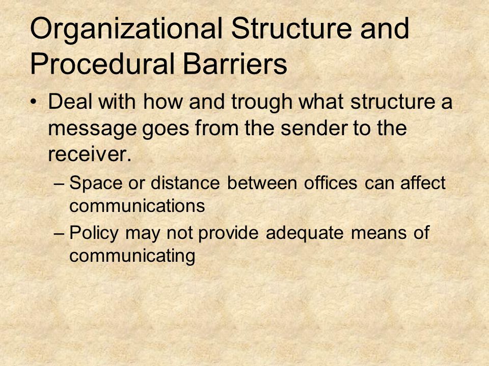 Organizational Structure and Procedural Barriers