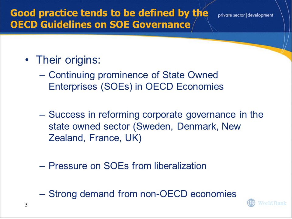 Good practice tends to be defined by the OECD Guidelines on SOE Governance