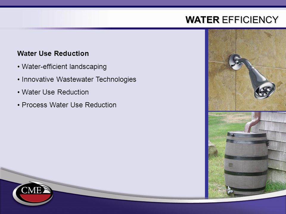 WATER EFFICIENCY Water Use Reduction Water-efficient landscaping