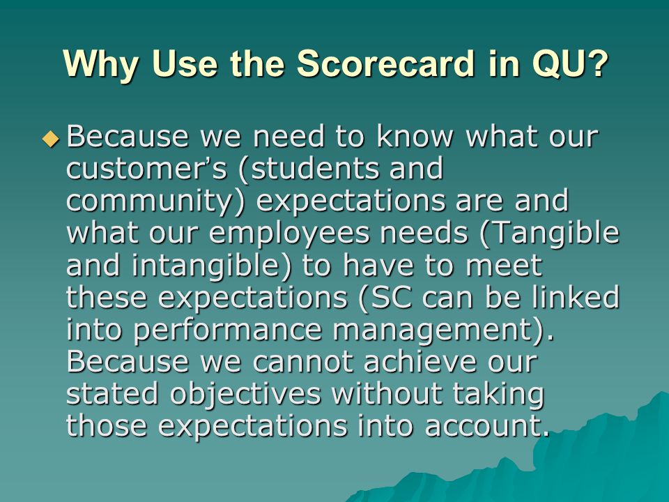 Why Use the Scorecard in QU