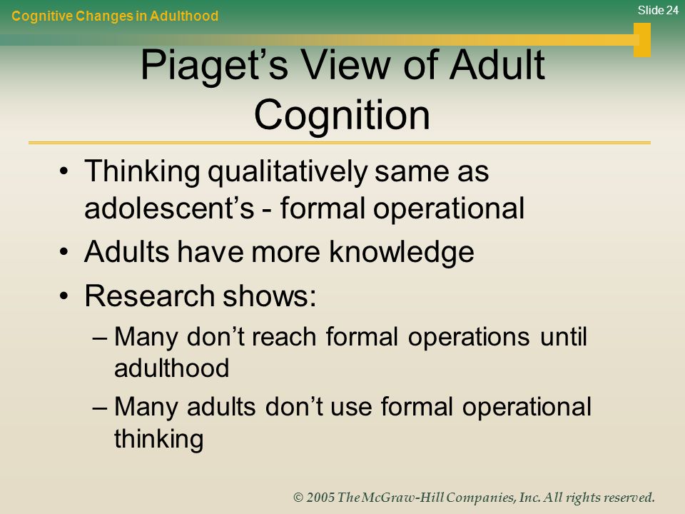 Piaget’s View of Adult Cognition
