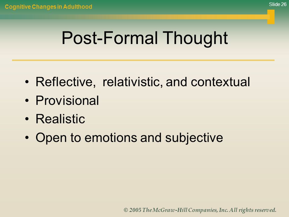 Post-Formal Thought Reflective, relativistic, and contextual