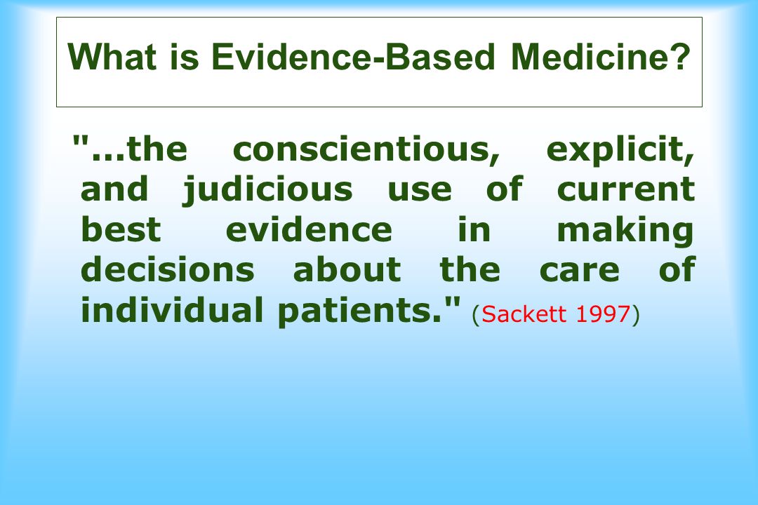 What is Evidence-Based Medicine