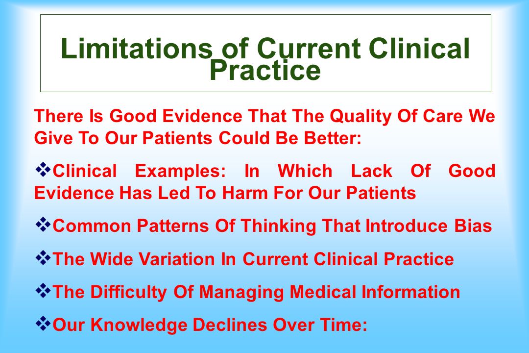 Limitations of Current Clinical Practice