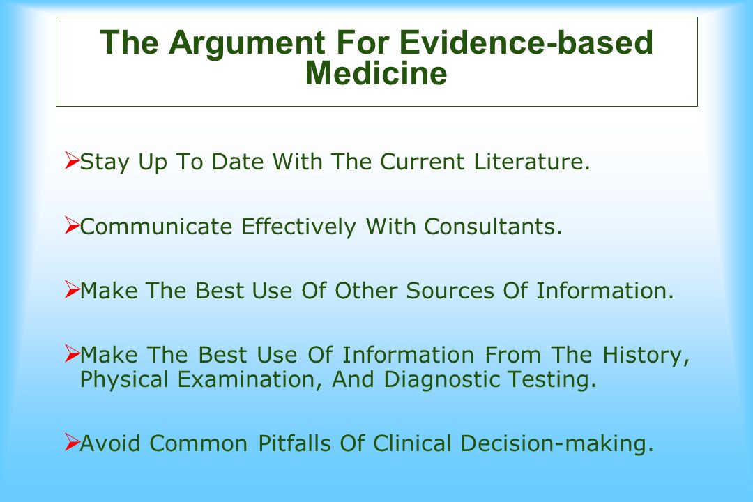The Argument For Evidence-based Medicine