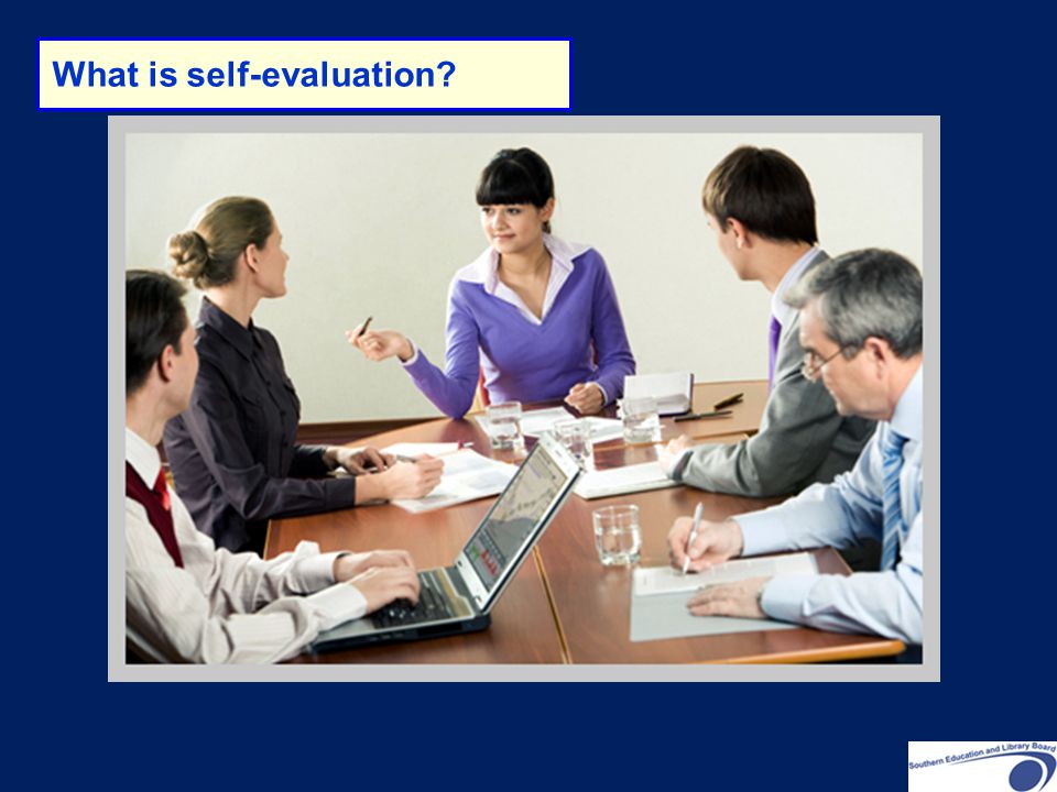 What is self-evaluation