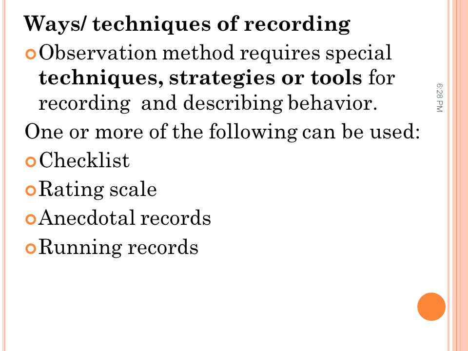 Ways/ techniques of recording