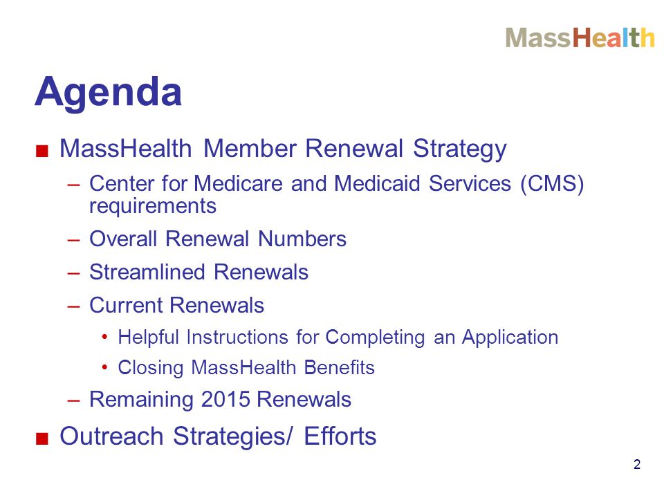 Agenda MassHealth Member Renewal Strategy Outreach Strategies/ Efforts
