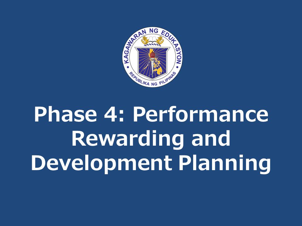Phase 4: Performance Rewarding and Development Planning