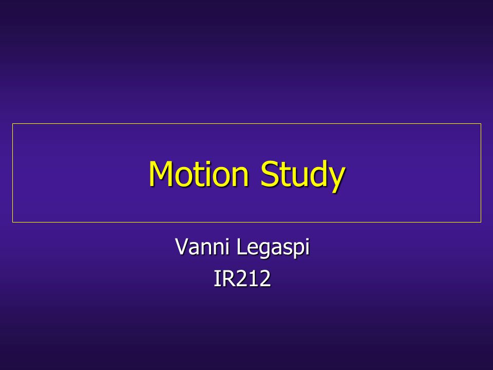 Motion Study Vanni Legaspi IR212
