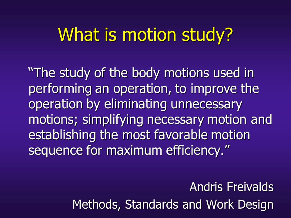 What is motion study