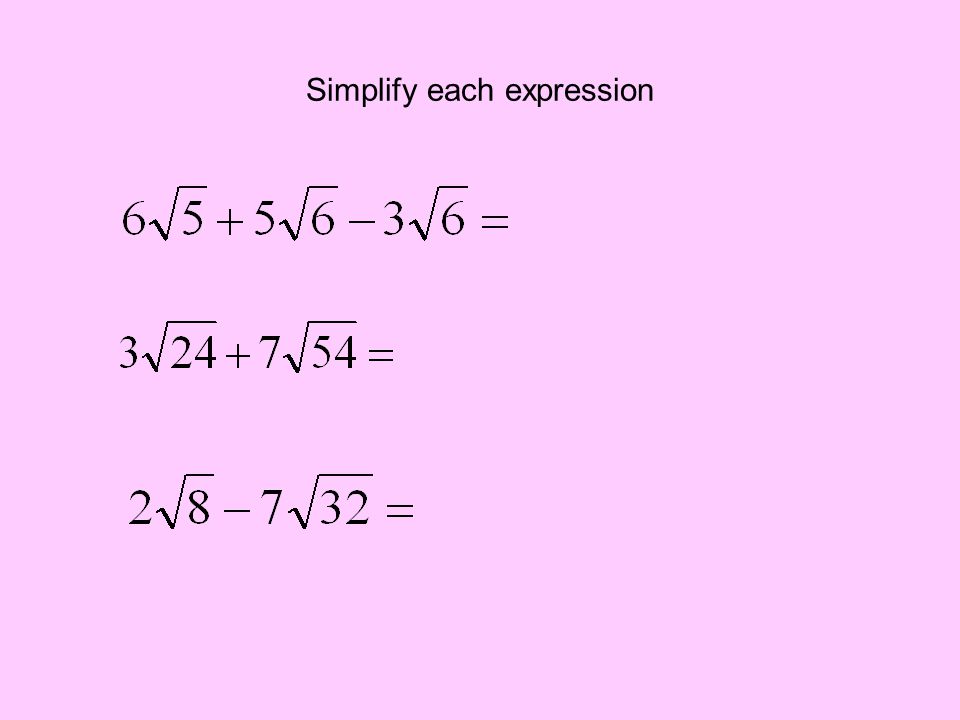 Simplify each expression