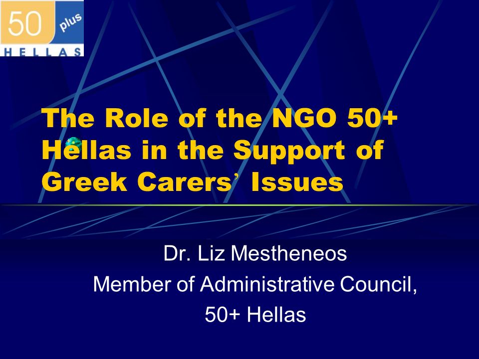 The Role of the NGO 50+ Hellas in the Support of Greek Carers’ Issues