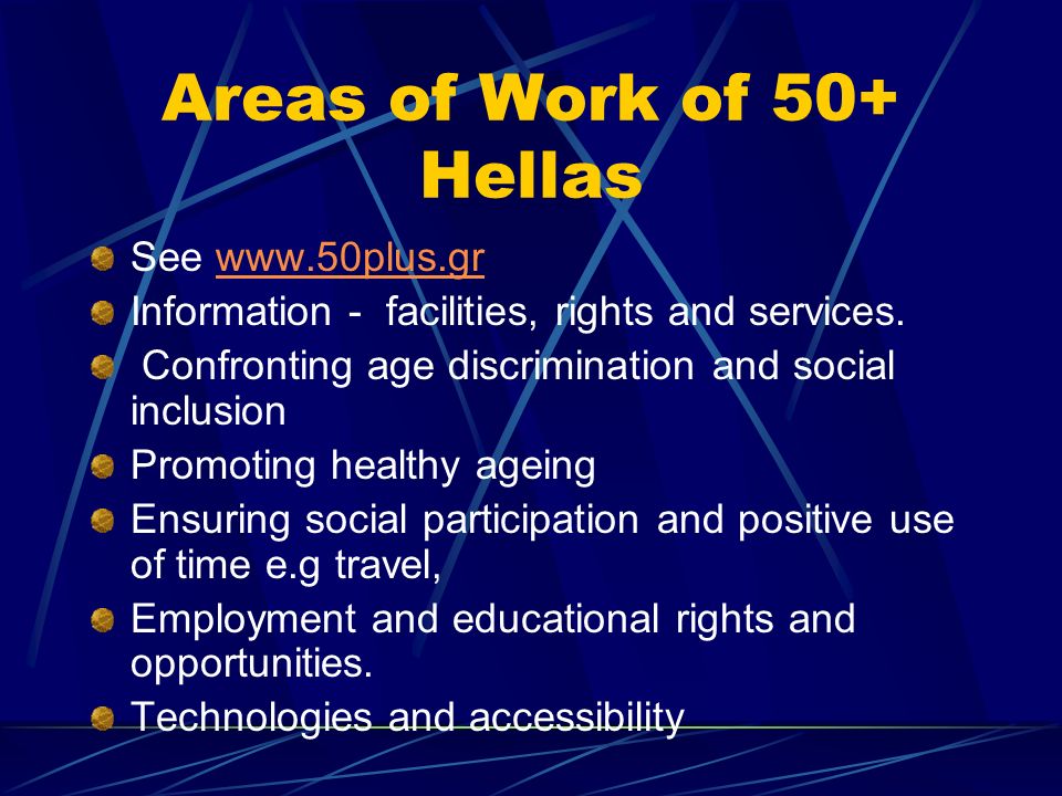 Areas of Work of 50+ Hellas
