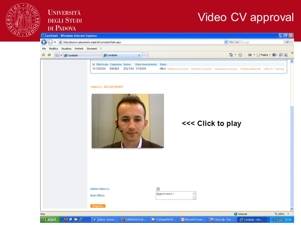 Video CV approval <<< Click to play