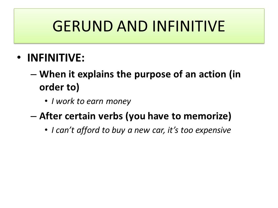 GERUND AND INFINITIVE INFINITIVE: