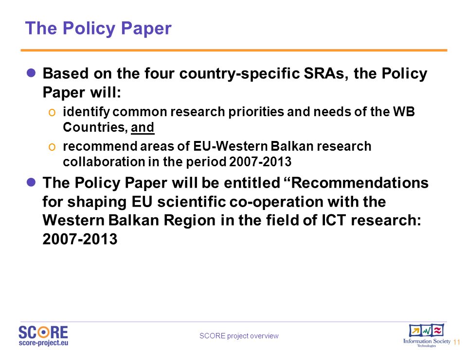 The Policy Paper Based on the four country-specific SRAs, the Policy Paper will: