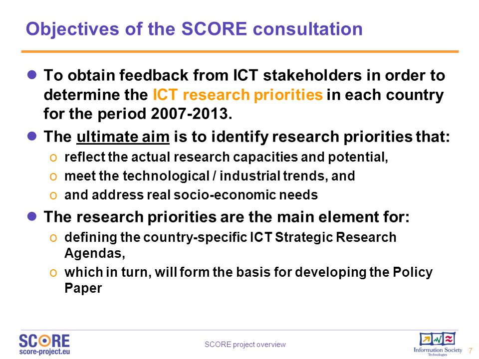Objectives of the SCORE consultation