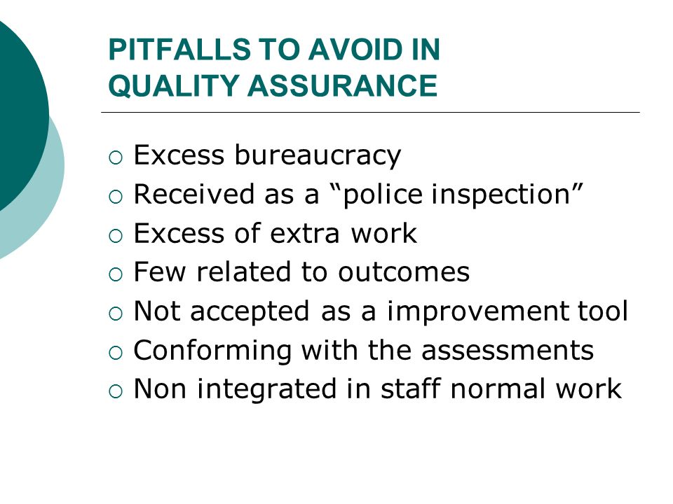 PITFALLS TO AVOID IN QUALITY ASSURANCE