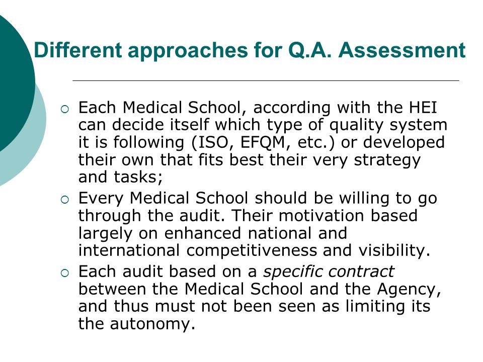 Different approaches for Q.A. Assessment