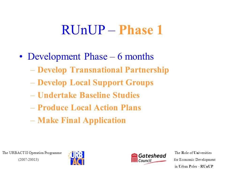 RUnUP – Phase 1 Development Phase – 6 months