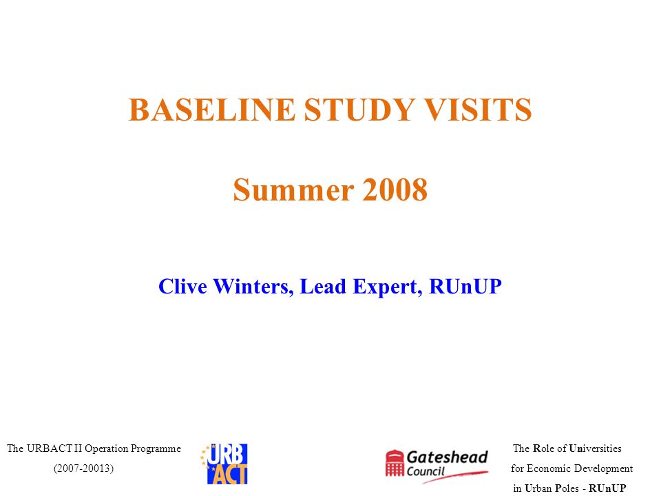 BASELINE STUDY VISITS Summer 2008