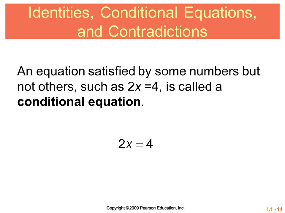 Identities, Conditional Equations, and Contradictions