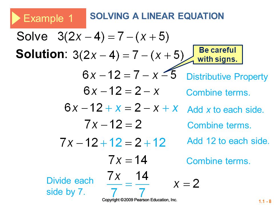 Solve Solution: Example 1 SOLVING A LINEAR EQUATION