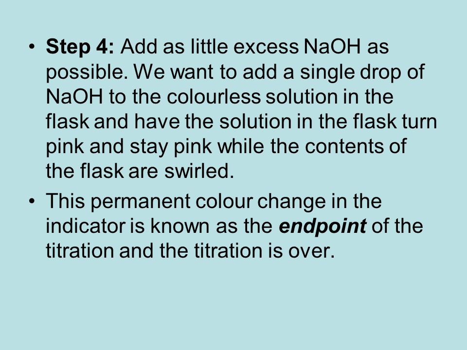 Step 4: Add as little excess NaOH as possible