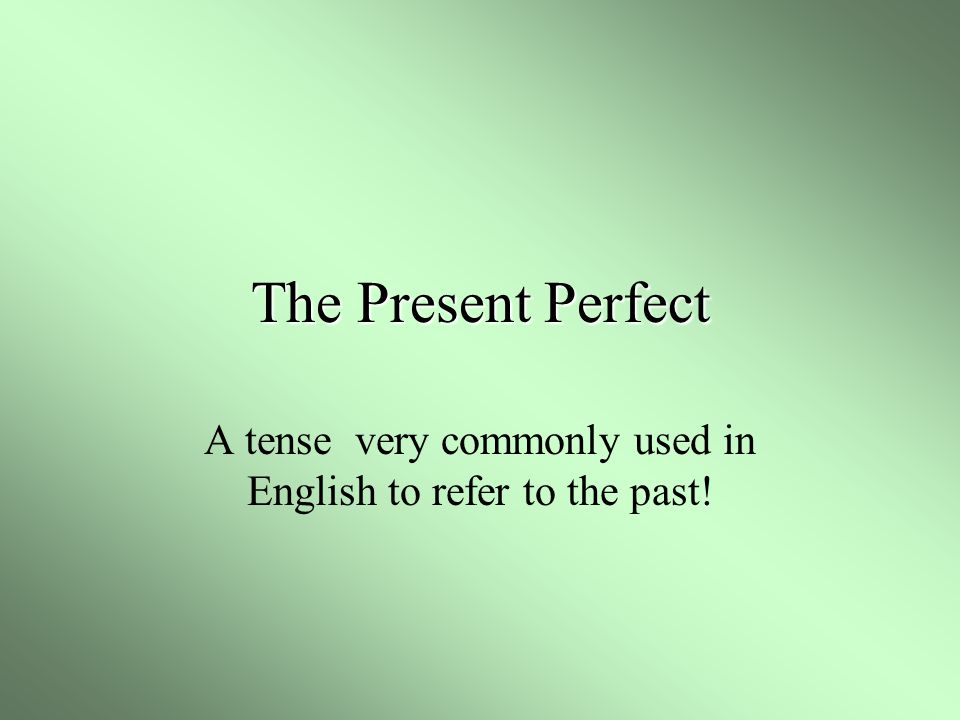 A tense very commonly used in English to refer to the past!